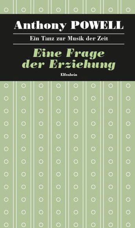 Anthony Powell: Ein Tanz zur Musik der Zeit / Eine Frage der Erziehung, Buch