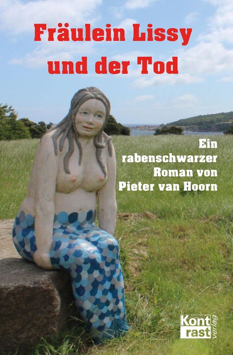 Pieter van Hoorn: Fräulein Lissy und der Tod, Buch