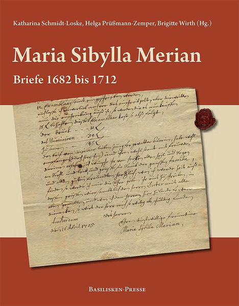 Maria Sibylla Merian - Briefe 1682 bis 1712, Buch