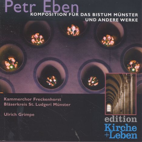 Petr Eben (1929-2007): Geistliche Chorwerke (für das Bistum Münster), CD