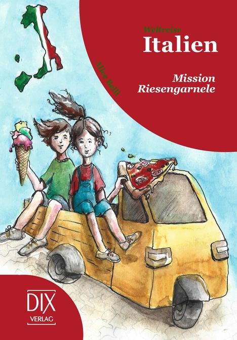 Alice Belli: Weltreise Italien: Mission Riesengarnele, Buch