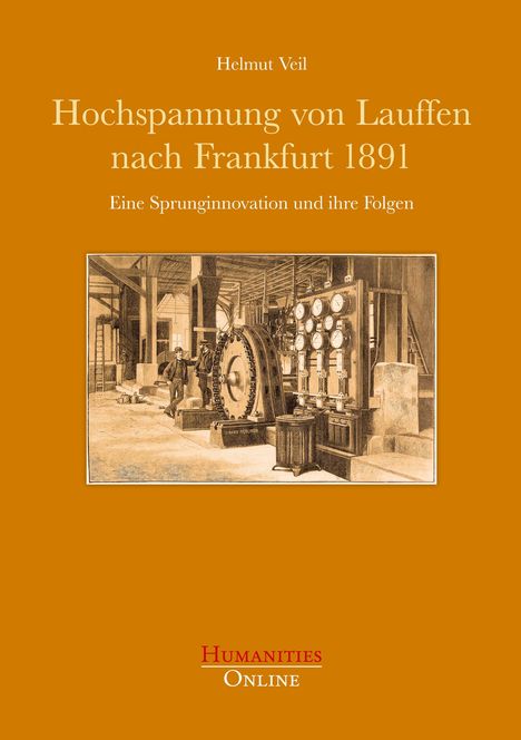 Titel: "Hochspannung von Lauffen nach Frankfurt 1891". Autor: Helmut Veil. Darunter ein historisches Industrie-Illustration.