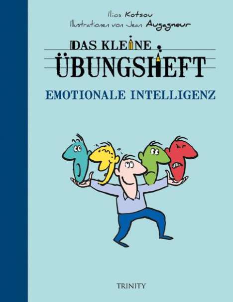 Ilios Kotsou: Das kleine Übungsheft - Emotionale Intelligenz, Buch