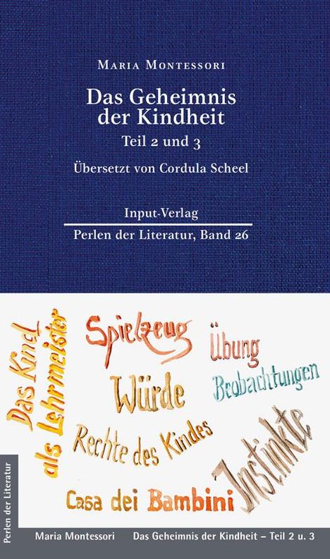 Maria Montessori: Das Geheimnis der Kindheit, Teil 2 und 3, Buch