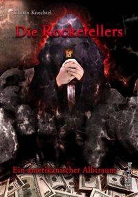 Tilman Knechtel: Die Rockefellers, Buch