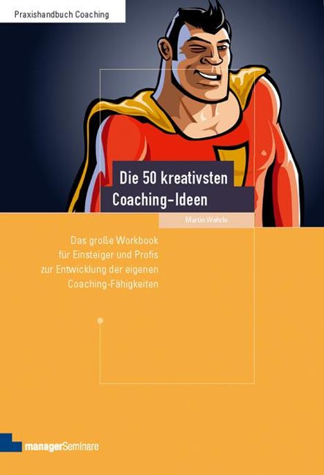 Martin Wehrle: Die 50 kreativsten Coaching-Ideen, Buch