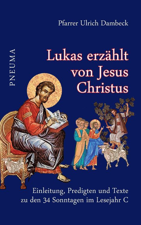 Ulrich Dambeck: Dambeck, U: Lukas erzählt von Jesus Christus, Buch