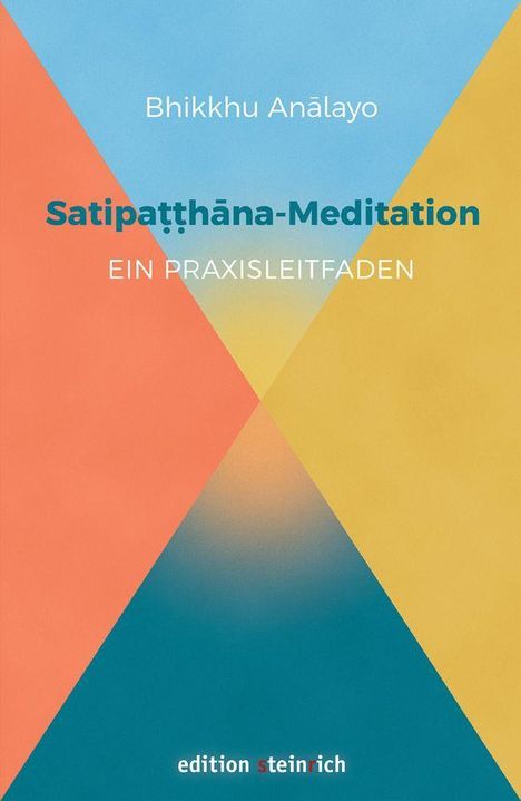 Bhikkhu Analayo: Satipatthana-Meditation, Buch
