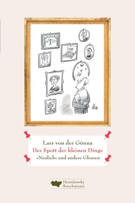 Lars von der Gönna: Der Spott der kleinen Dinge, Buch