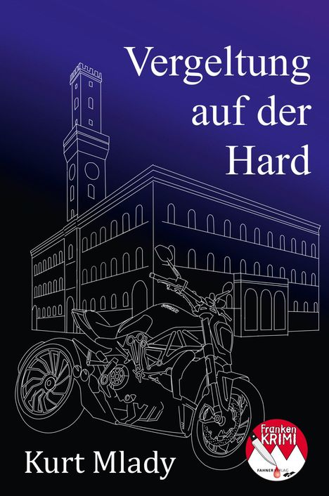 Kurt Mlady: Vergeltung auf der Hard, Buch