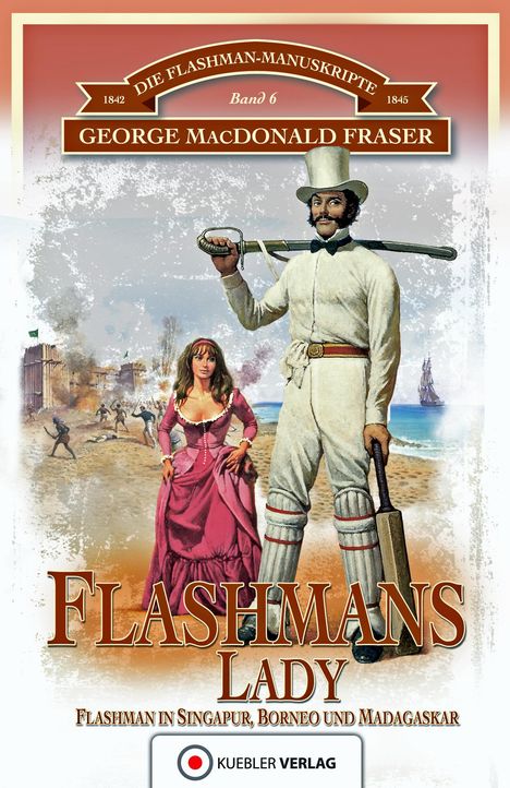George MacDonald Fraser: Die Flashman-Manuskripte 06. Flashmans Lady, Buch