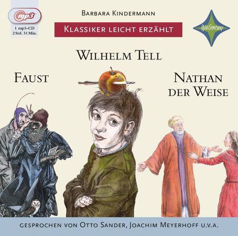 Barbara Kindermann: Weltliteratur für Kinder: 3-er Box Deutsche Klassik: Faust, Wilhelm Tell, Nathan der Weise, CD