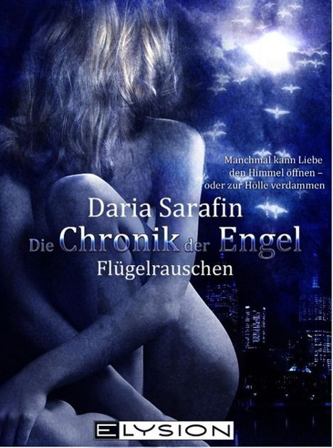 Daria Sarafin: Chronik der Engel, Buch