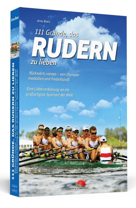 Arno Boes: 111 Gründe, das Rudern zu lieben, Buch