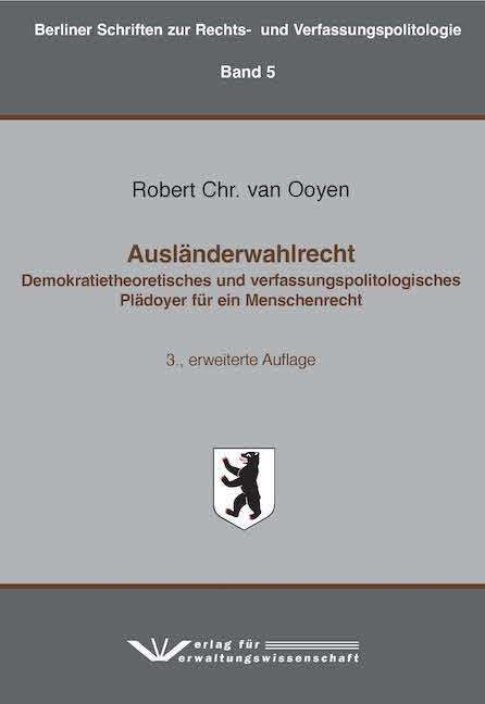 Robert C. van Ooyen: Ooyen, R: Ausländerwahlrecht, Buch