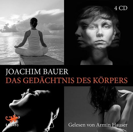 Joachim Bauer: Das Gedächtnis des Körpers, CD