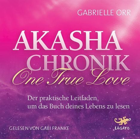 Gabrielle Orr: Akasha Chronik - One True Love, CD