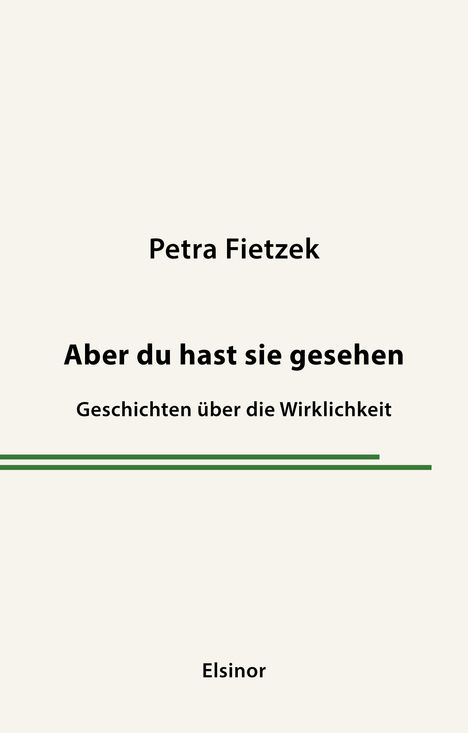 Petra Fietzek: Aber du hast sie gesehen, Buch