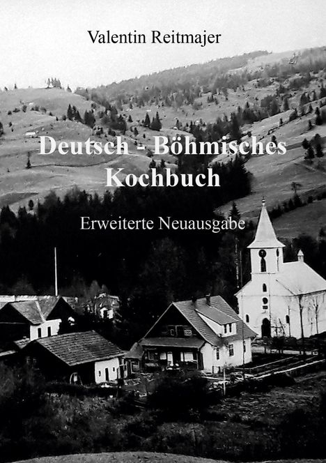 Valentin Reitmajer: Deutsch - Böhmisches Kochbuch, Buch