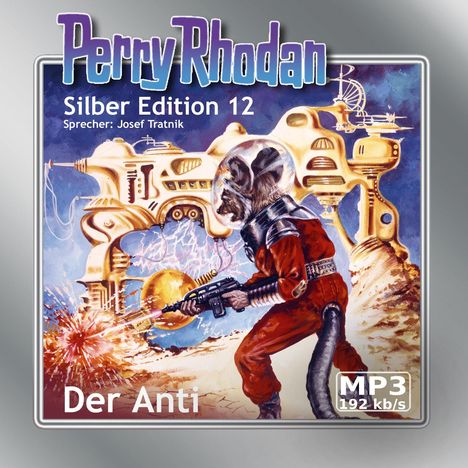 Perry Rhodan Silber Edition 12 - Der Anti (remastered), 2 MP3-CDs