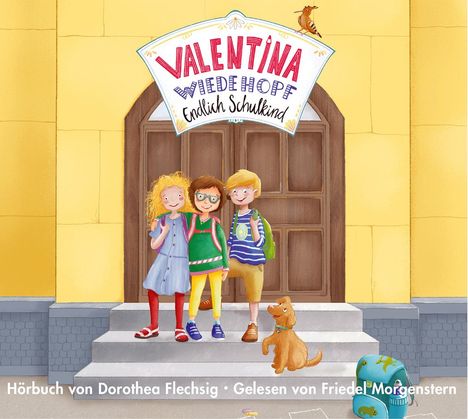 Dorothea Flechsig: Valentina Wiedehopf - Endlich Schulkind, CD