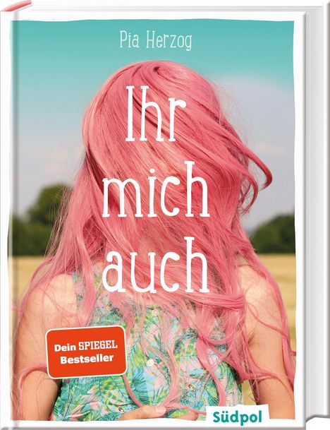 Pia Herzog: Ihr mich auch, Buch