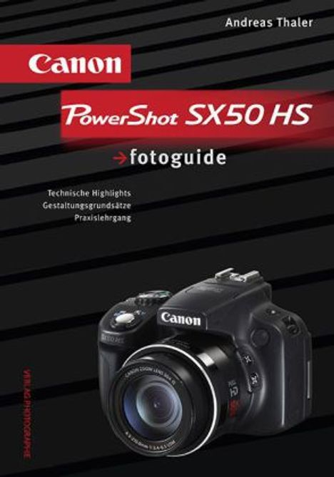 Andreas Thaler: Canon PowerShot SX50 HS fotoguide, Buch