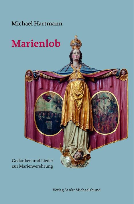 Michael Hartmann: Marienlob, Buch