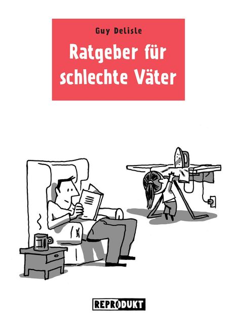 Guy Delisle: Ratgeber für schlechte Väter, Buch