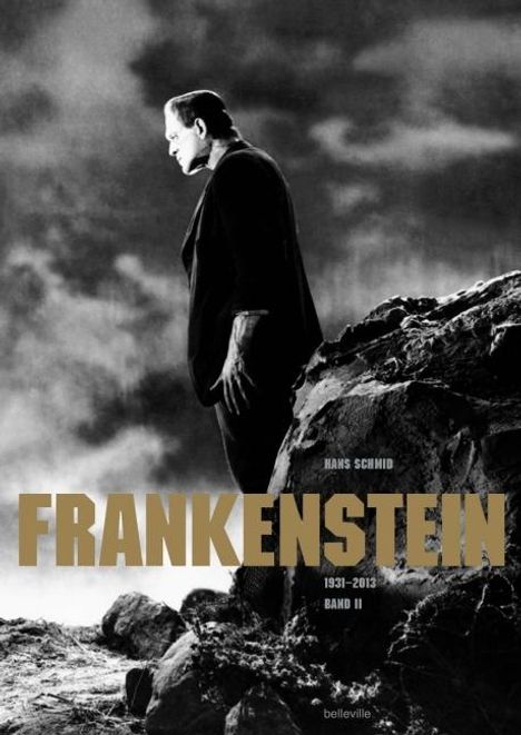 Hans Schmid: Frankenstein. Band II (1931-2013), Buch