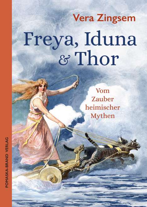 Vera Zingsem: Freya, Iduna &amp; Thor, Buch