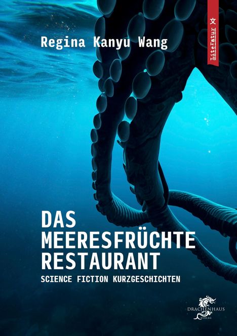 Regina Kanyu Wang: Das Meeresfrüchterestaurant, Buch