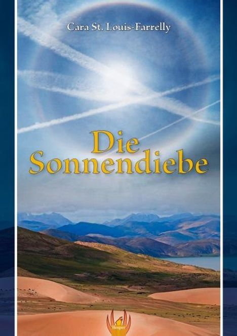 Cara St. Louis Farelly: Die Sonnendiebe, Buch