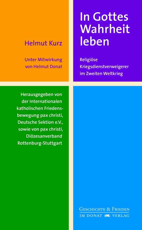 Helmut Kurz: In Gottes Wahrheit leben, Buch
