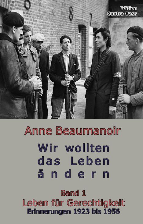 Anne Beaumanoir: Wir wollten das Leben ändern, Buch