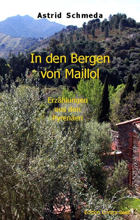 Astrid Schmeda: In den Bergen von Maillol, Buch