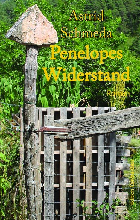 Astrid Schmeda: Penelopes Widerstand, Buch