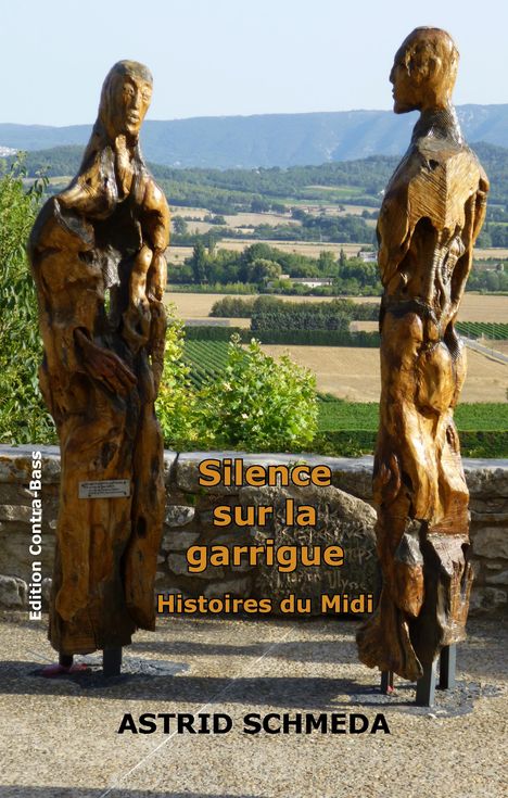 Astrid Schmeda: Silence sur la garrigue, Buch