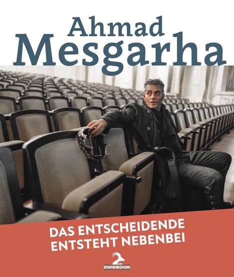 Ahmad Mesgarha: Das Entscheidende entsteht nebenbei, Buch
