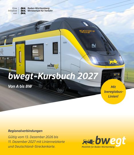 bwegt-Kursbuch 2027, Von A bis BW. Mit bwregiobus-Linien! Regionalverbindungen gültig 2026 bis 2027. Zug in Gelb-Weiß.