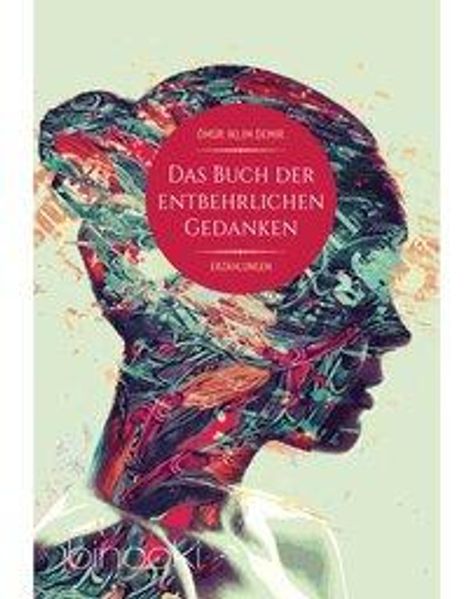 Ömür Iklim Demir: Das Buch der entbehrlichen Gedanken, Buch