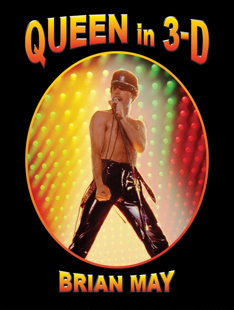 Brian May: Queen In 3D, Buch