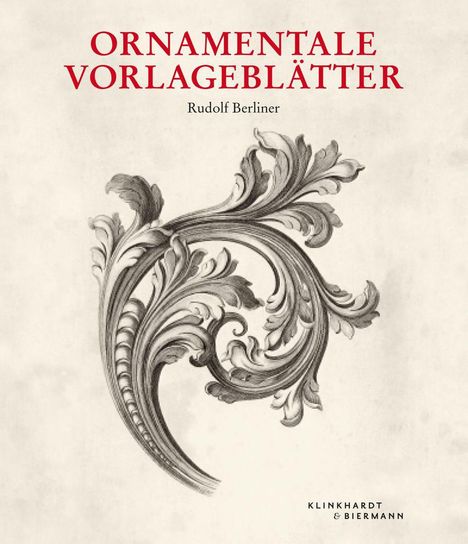 Rudolf Berliner: Ornamentale Vorlageblätter, Buch