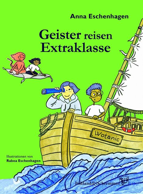 "Geister reisen Extraklasse" von Anna Eschenhagen. Illustration eines Boots auf Wellen mit Figuren, eine mit Fernglas.