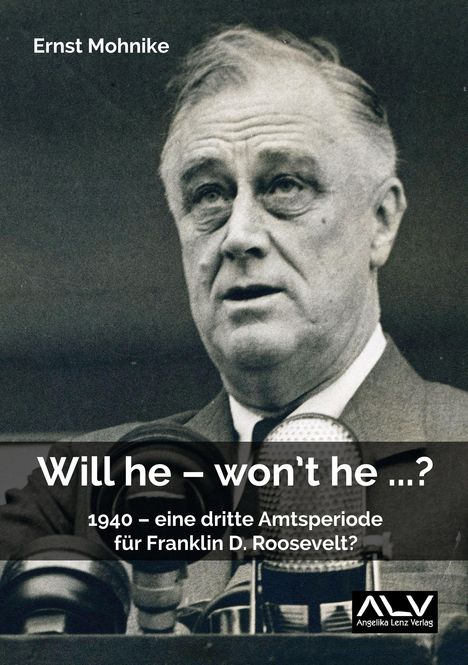 Ernst Mohnike: Will he - won't he ...?, Buch