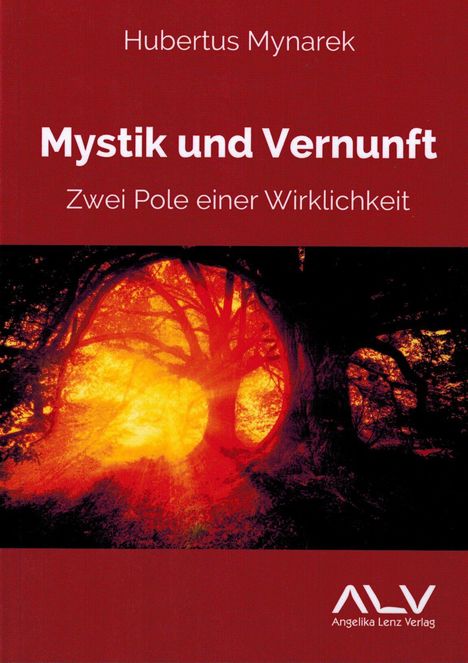 Hubertus Mynarek: Mystik und Vernunft, Buch