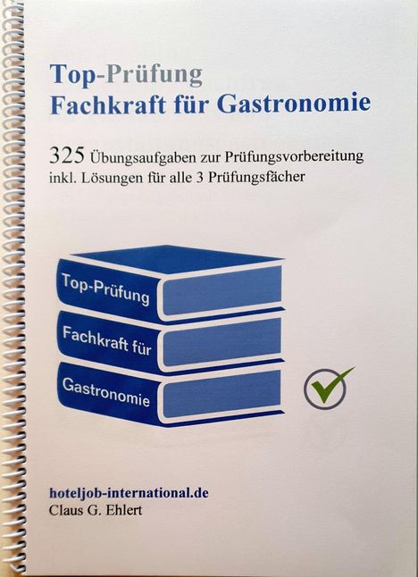 Claus-Günter Ehlert: Top Prüfung Fachkraft für Gastronomie, Buch