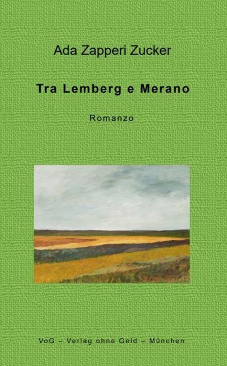 Ada Zapperi Zucker: Tra Lemberg e Merano, Buch