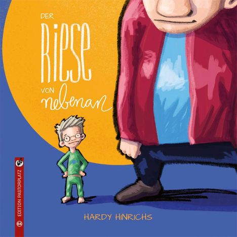 Hardy Hinrichs: Der Riese von nebenan, Buch