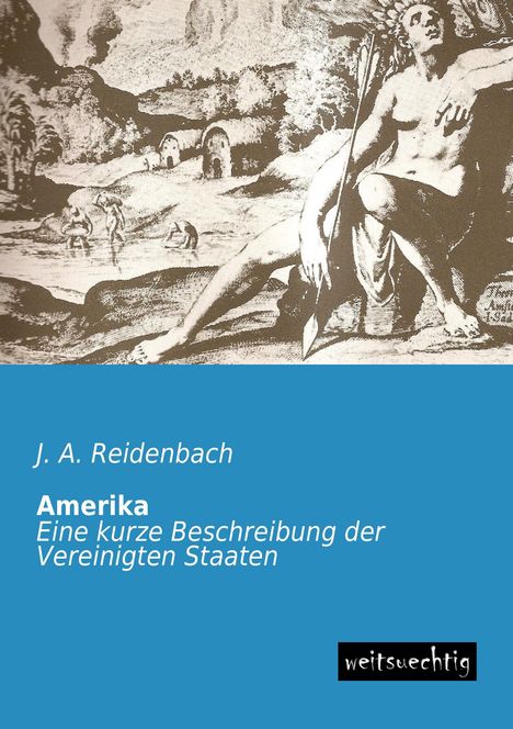 J. A. Reidenbach: Amerika, Buch